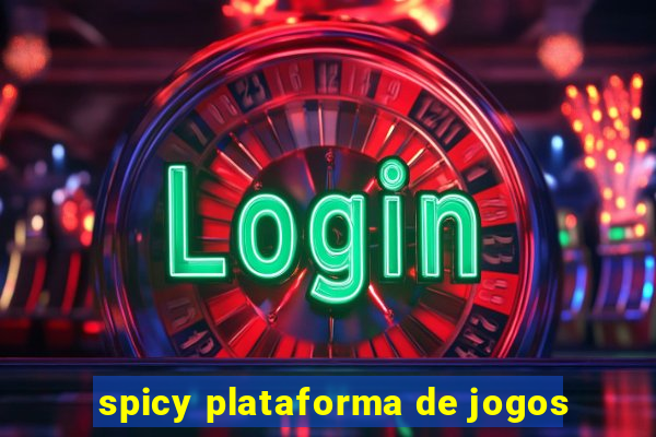 spicy plataforma de jogos